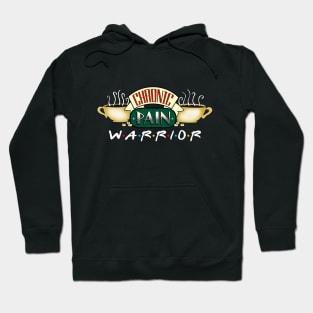 Chronic Pain W.A.R.R.I.O.R Hoodie